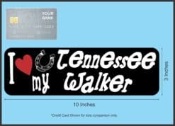 10in x 3in I Love My Tennessee Walker Magnet Car Door Magnetic Truck Magnets