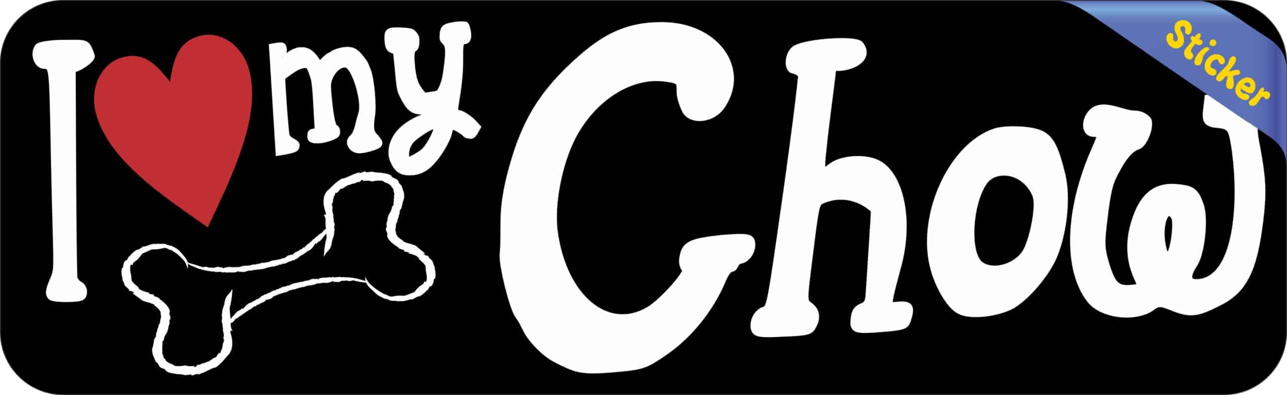 10in x 3in I Love My Chow Bumper Sticker Vinyl Truck Window Decal