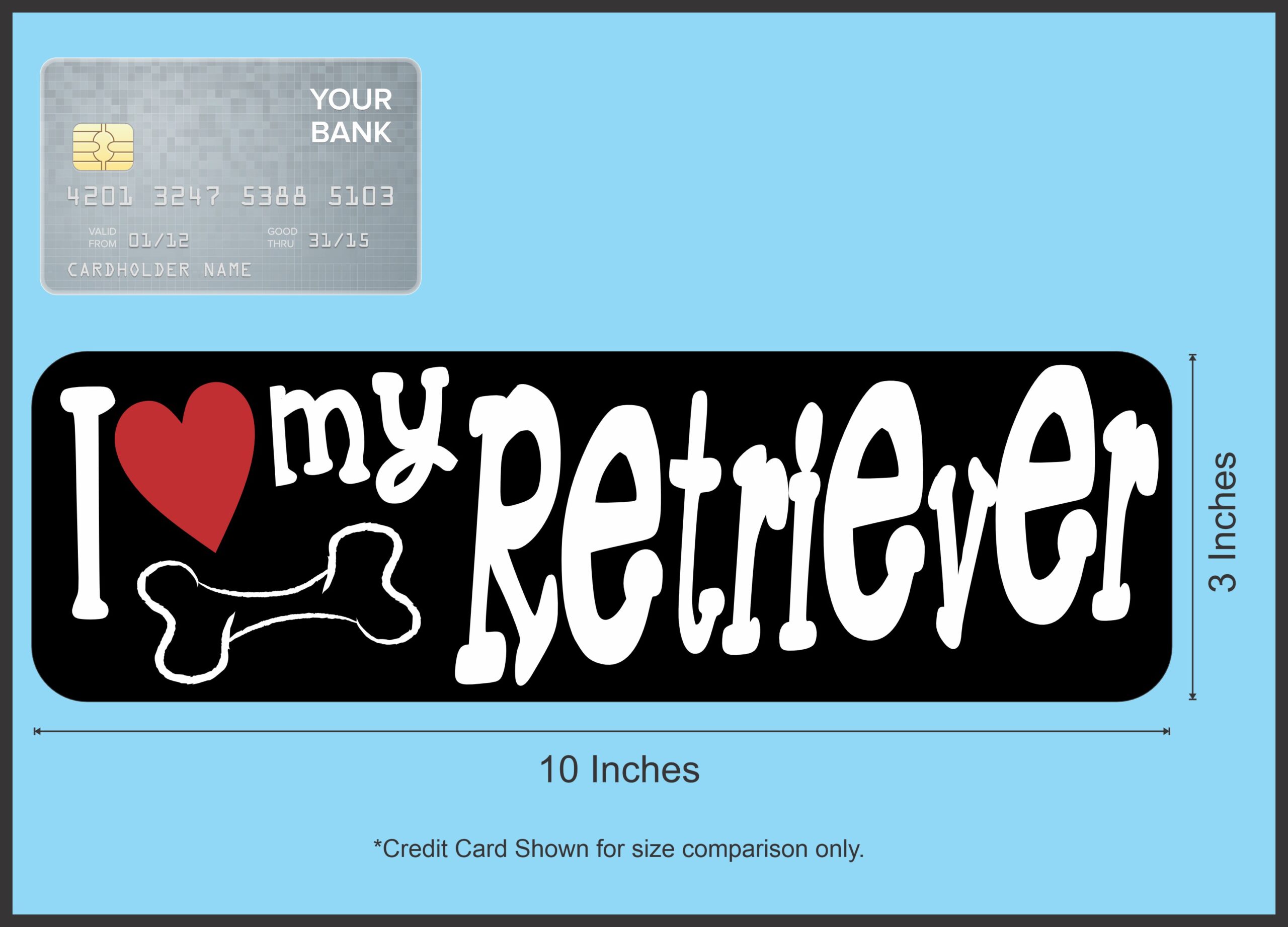 10in x 3in I Love My Retriever Bumper Sticker Vinyl Truck Window Decal