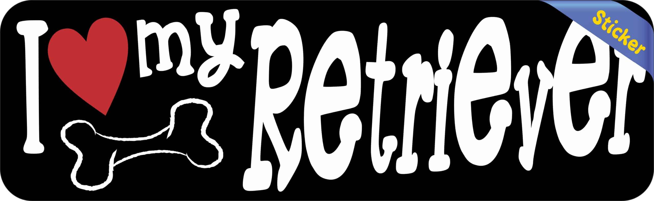 10in x 3in I Love My Retriever Bumper Sticker Vinyl Truck Window Decal