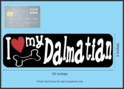 10in x 3in I Love My Dalmatian Magnet Car Door Magnetic Truck Magnets