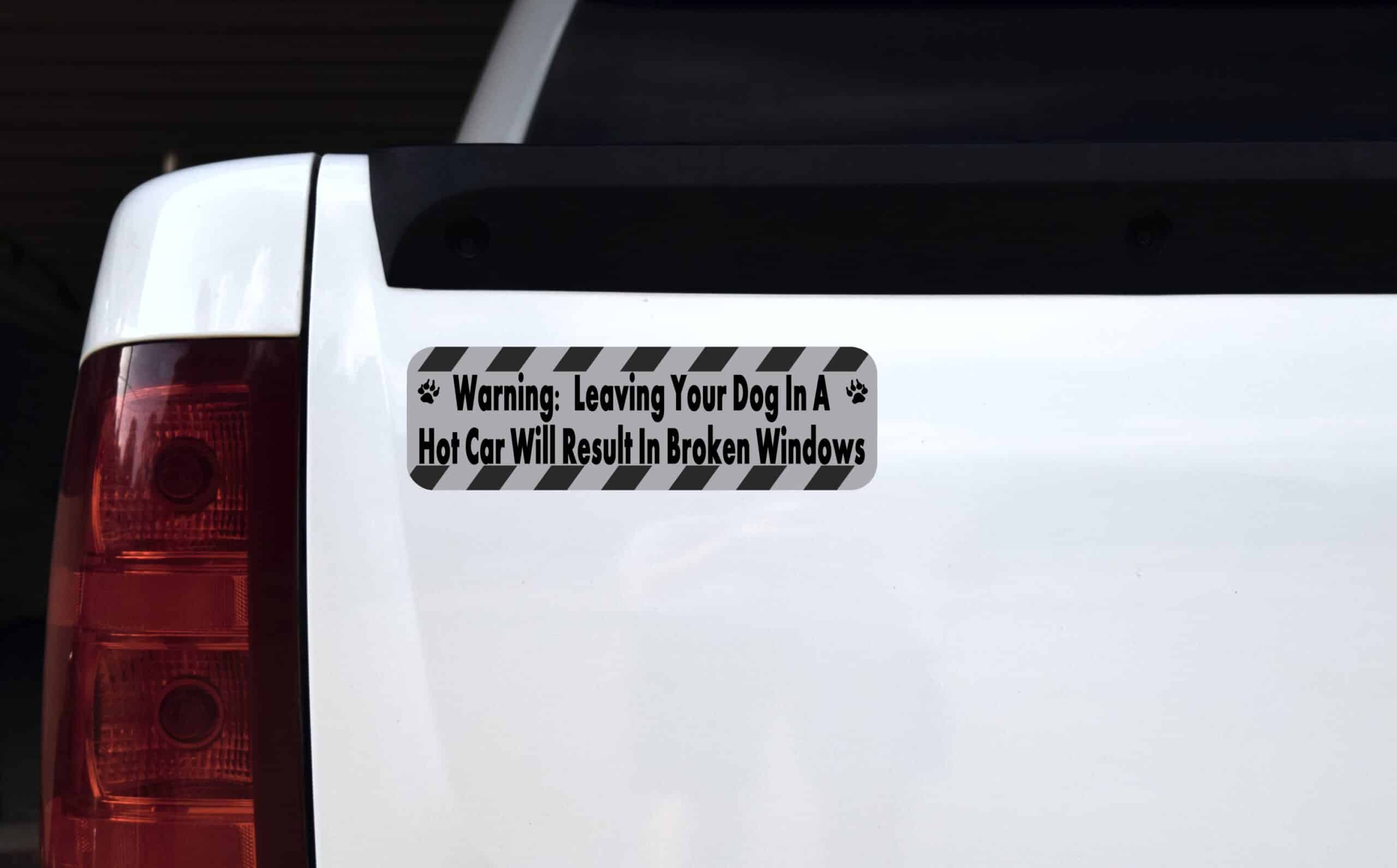 10in x 3in Leaving Your Dog in a Hot Car Bumper Sticker Window Vinyl Decal