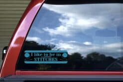 10in x 3in Blue I Like to Be in Stitches Bumper Sticker Vinyl Truck Window Decal