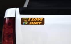 10in x 3in I Love Dirt Bumper Sticker Vinyl Truck Window Decal Stickers