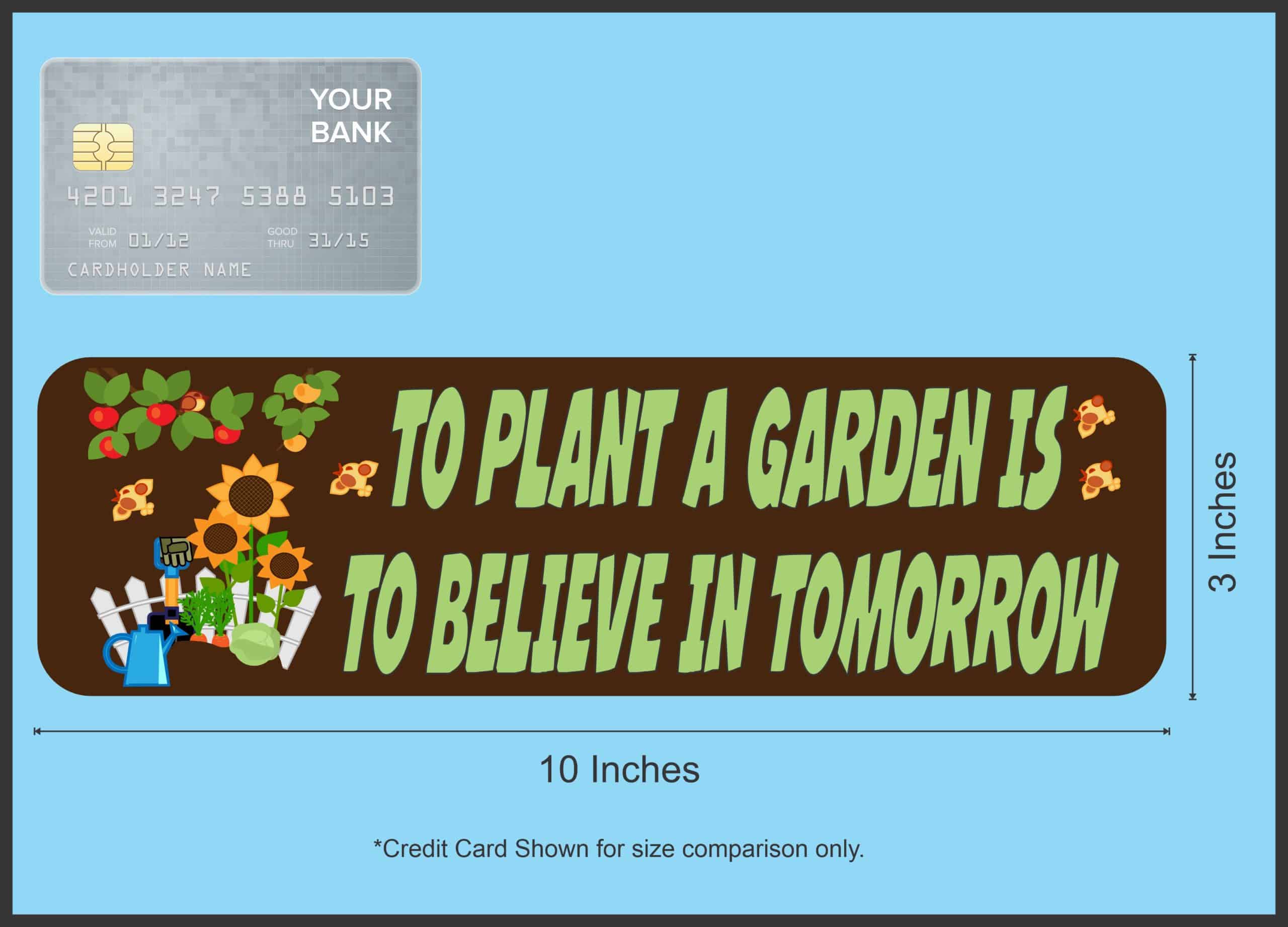 10in x 3in To Plant A Garden Bumper Sticker Vinyl Car Window Door Decal - Image 6
