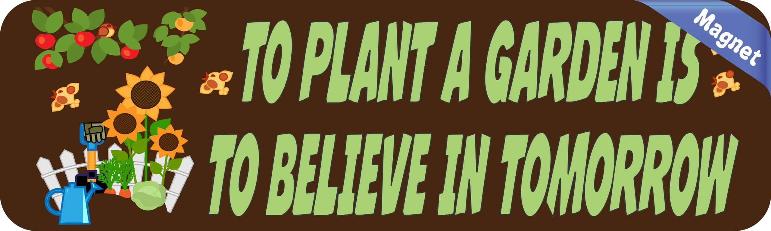 10in x 3in To Plant A Garden Magnet Car Door Magnetic Truck Sign Magnets - Image 2