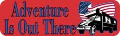 10in x 3in Adventure Is Out There Bumper Sticker Vinyl Car Decal Stickers