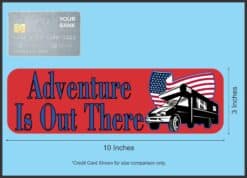10in x 3in Adventure Is Out There Bumper Sticker Vinyl Car Decal Stickers