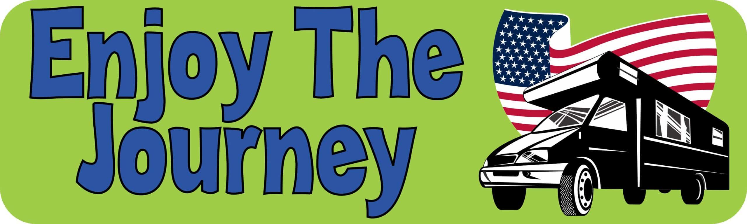 10in x 3in Enjoy The Journey Bumper Sticker Vinyl Car Decal Truck Stickers