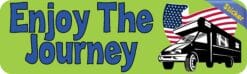 10in x 3in Enjoy The Journey Bumper Sticker Vinyl Car Decal Truck Stickers