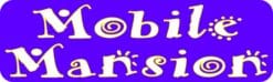 10in x 3in Mobile Mansion Bumper Sticker Vinyl Truck Window Decal Stickers