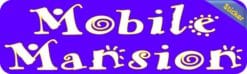 10in x 3in Mobile Mansion Bumper Sticker Vinyl Truck Window Decal Stickers