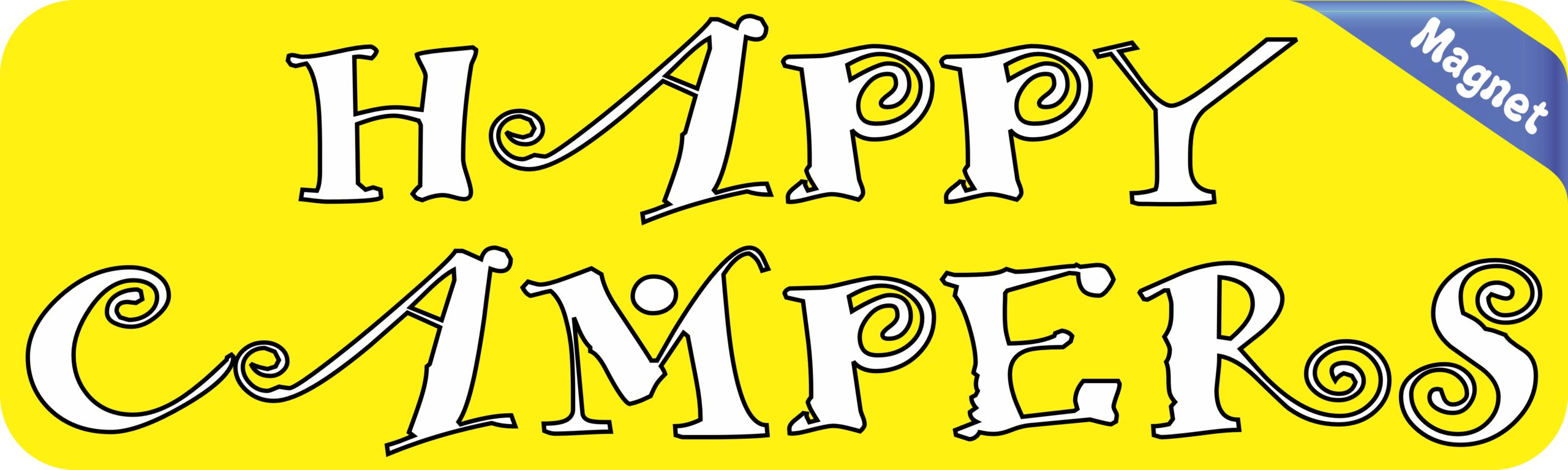 10in x 3in Happy Campers Magnet Car Door Magnetic Truck Sign Magnets Signs