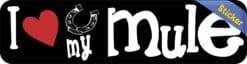8in x 2in I Love My Mule Bumper Sticker Car Vinyl Truck Window Decal