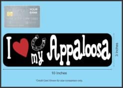 10in x 3in I Love My Appaloosa Bumper Sticker Vinyl Truck Window Decal Sign