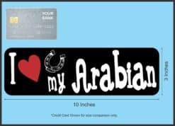 10in x 3in I Love My Arabian Magnet Car Door Magnetic Truck Magnets