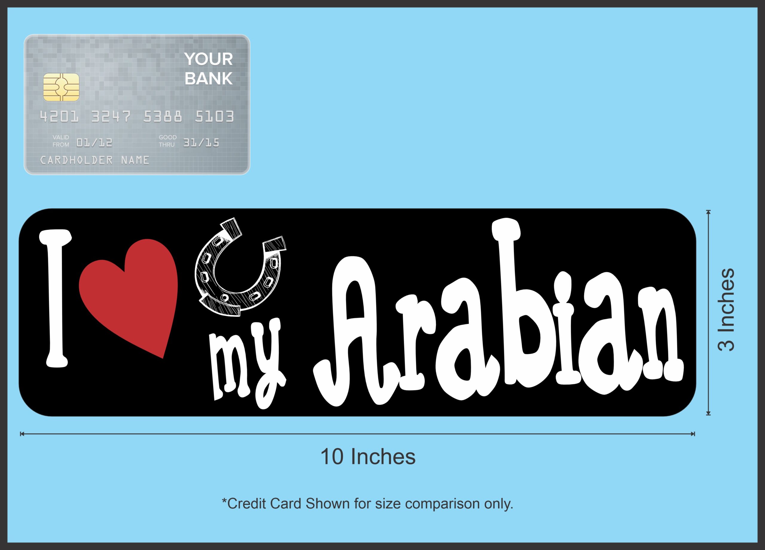 10in x 3in I Love My Arabian Bumper Sticker Vinyl Truck Window Decal Sign