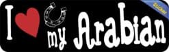 10in x 3in I Love My Arabian Bumper Sticker Vinyl Truck Window Decal Sign