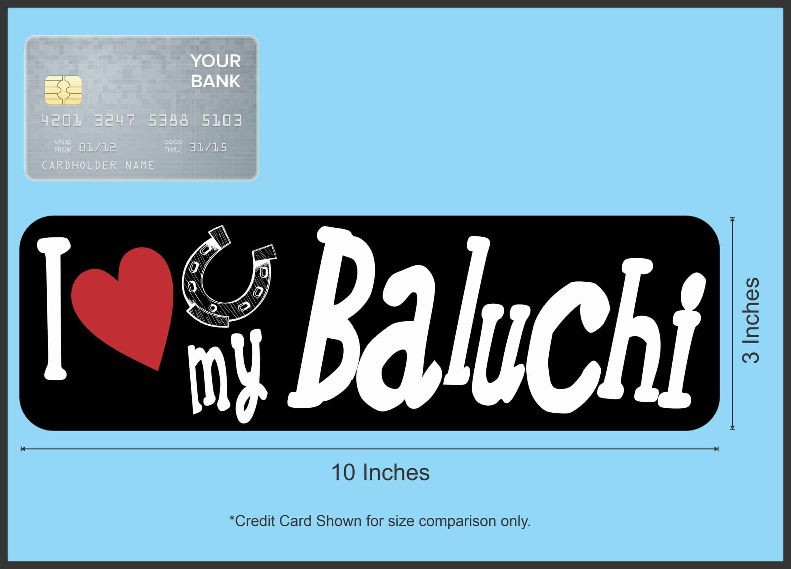 10in x 3in I Love My Baluchi Magnet Car Vinyl Magnetic Sign Truck Magnets