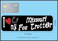 10in x 3in I Love My Missouri Fox Trotter Bumper Sticker Vinyl Car Window Sign