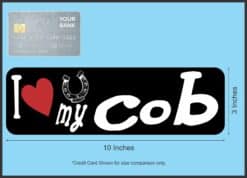 10in x 3in I Love My Cob Bumper Sticker Vinyl Truck Window Decal Horse