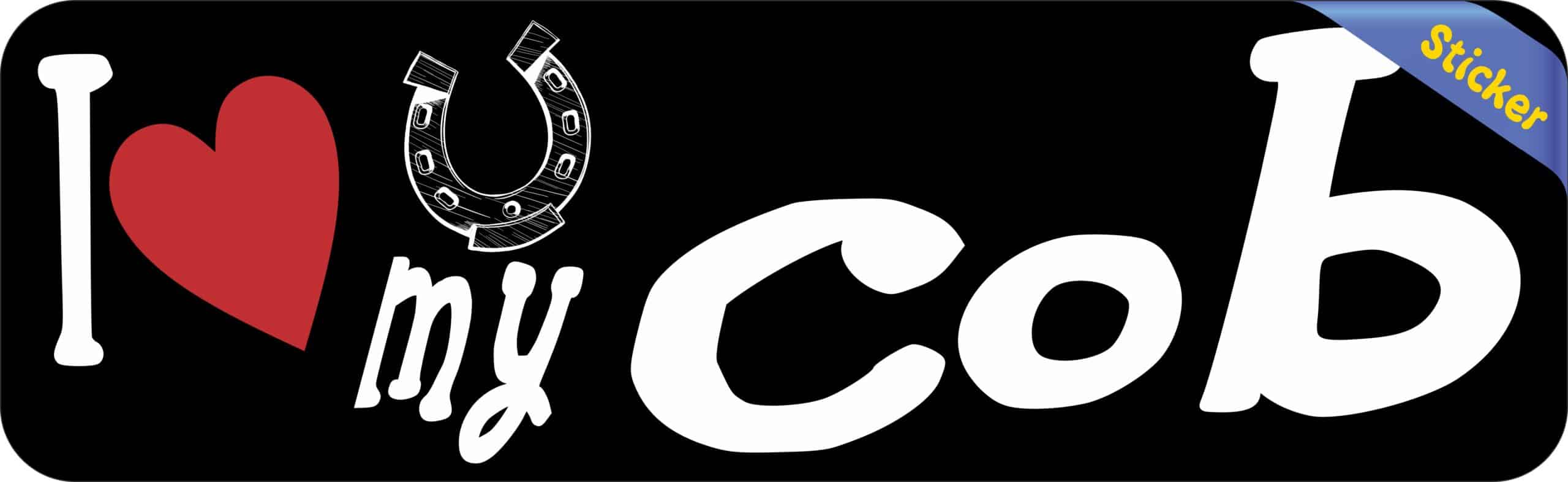 10in x 3in I Love My Cob Bumper Sticker Vinyl Truck Window Decal Horse