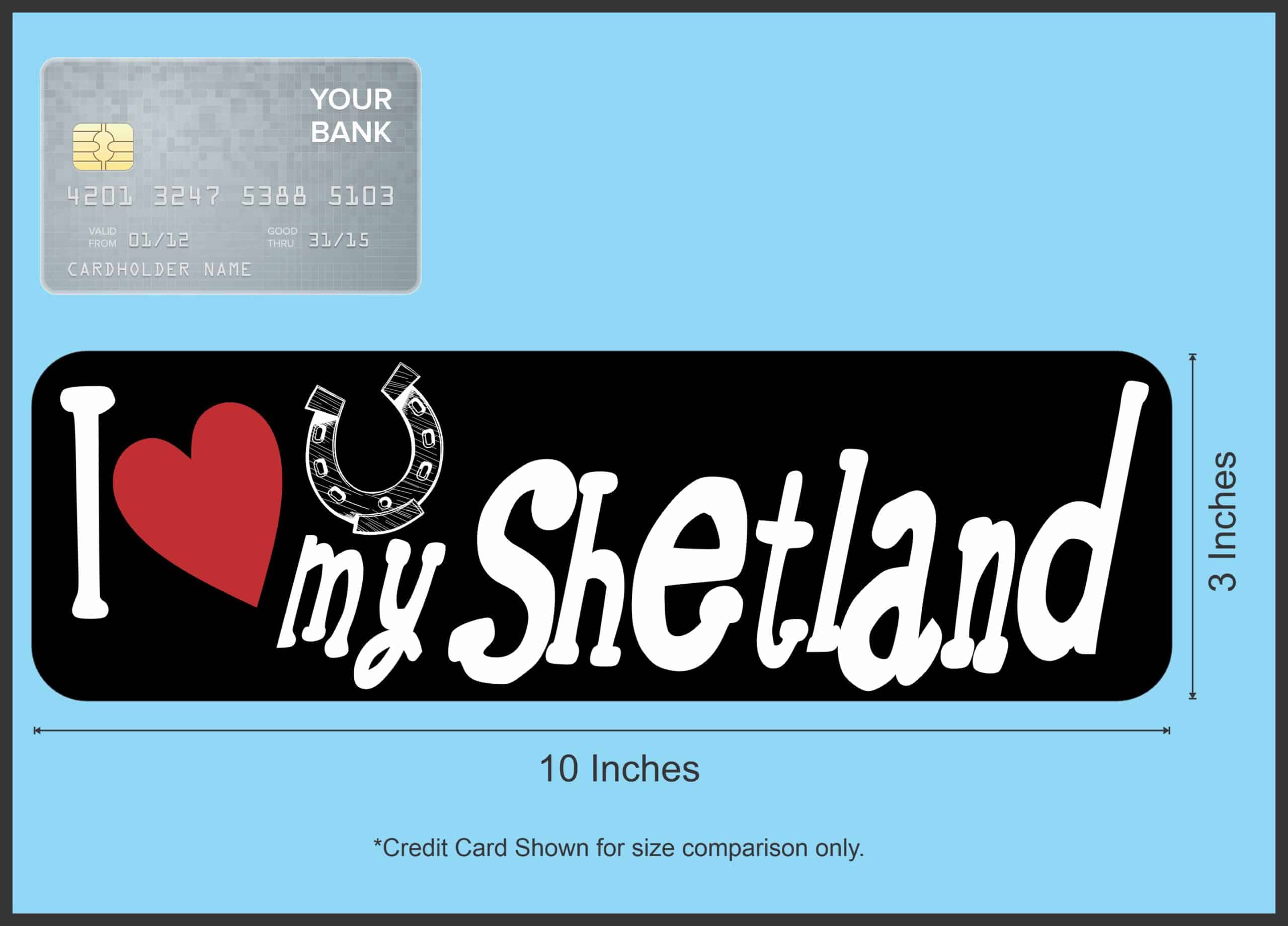 10in x 3in I Love My Shetland Bumper Sticker Vinyl Truck Window Pet Decal Sign