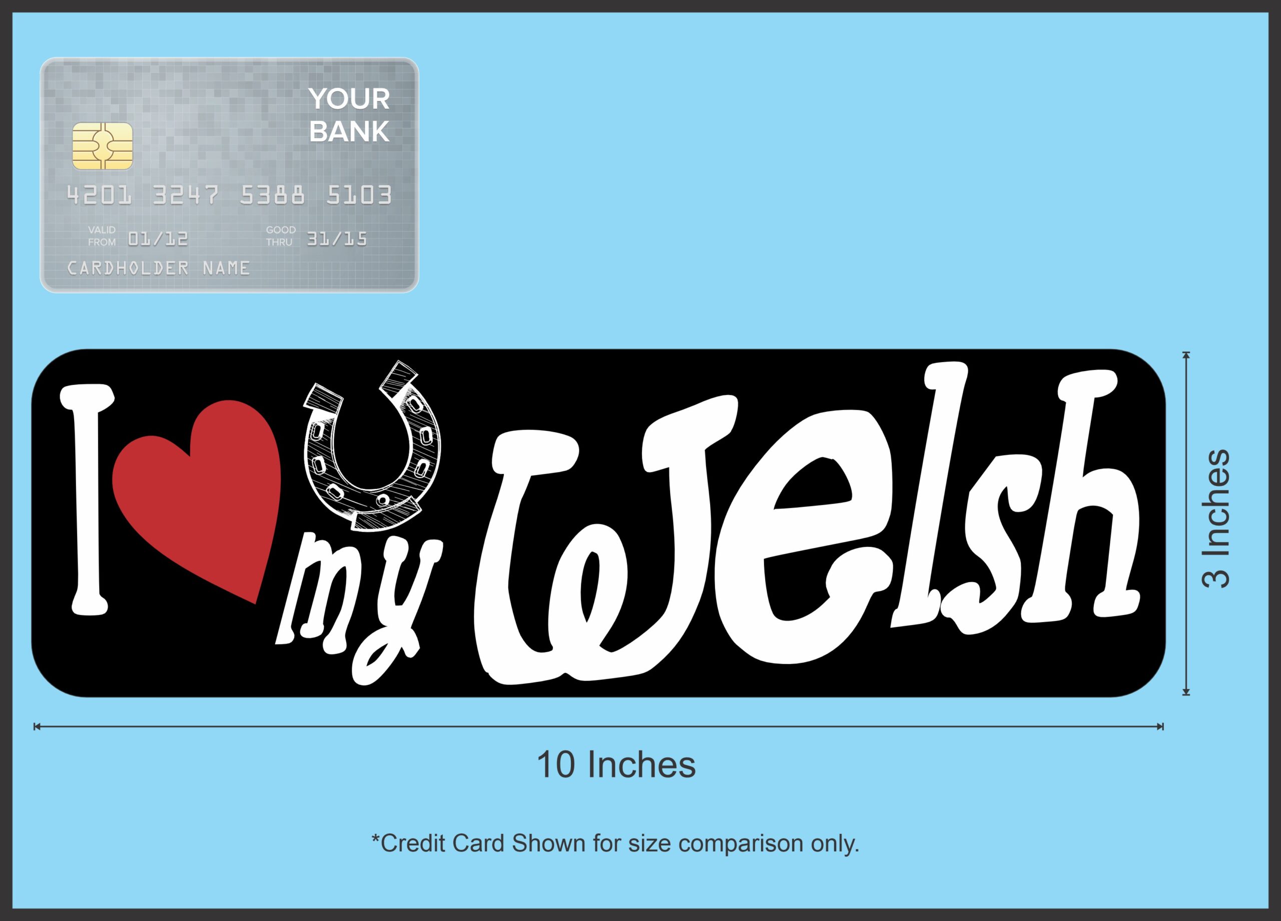 10in x 3in I Love My Welsh Pony Bumper Sticker Vinyl Truck Window Decal Sign