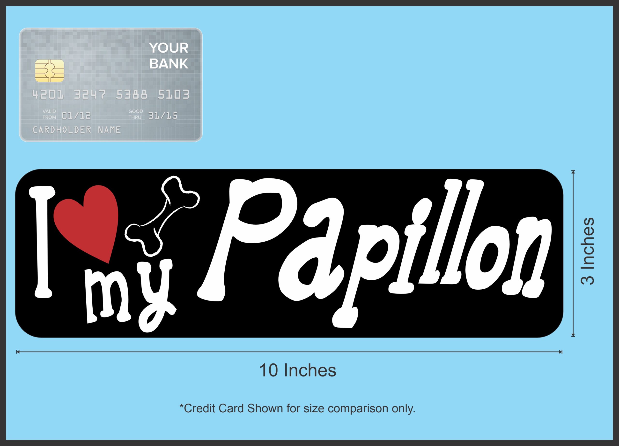 10in x 3in I Love My Papillon Bumper Sticker Vinyl Dog Truck Window Decal