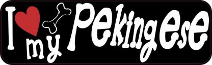 I Love My Pekingese Bumper Sticker