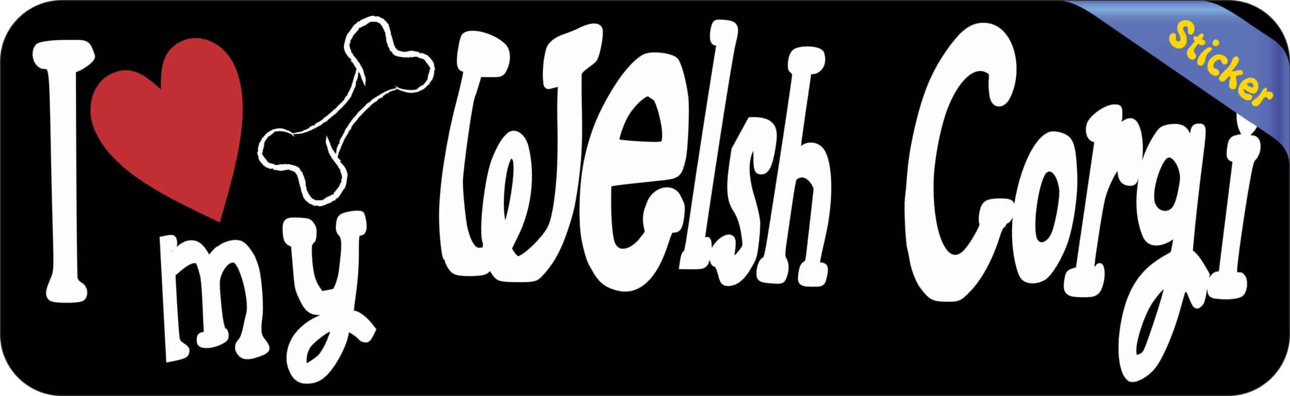10in x 3in I Love My Welsh Corgi Bumper Sticker Vinyl Truck Window Decal