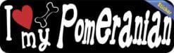 10in x 3in I Love My Pomeranian Bumper Sticker Vinyl Dog Truck Window Decal