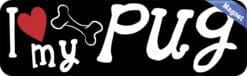 10in x 3in I Love My Pug Magnet Car Door Magnetic Truck Dog Pet Magnets