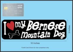 10in x 3in I Love My Bernese Mountain Dog Magnet Car Door Magnet