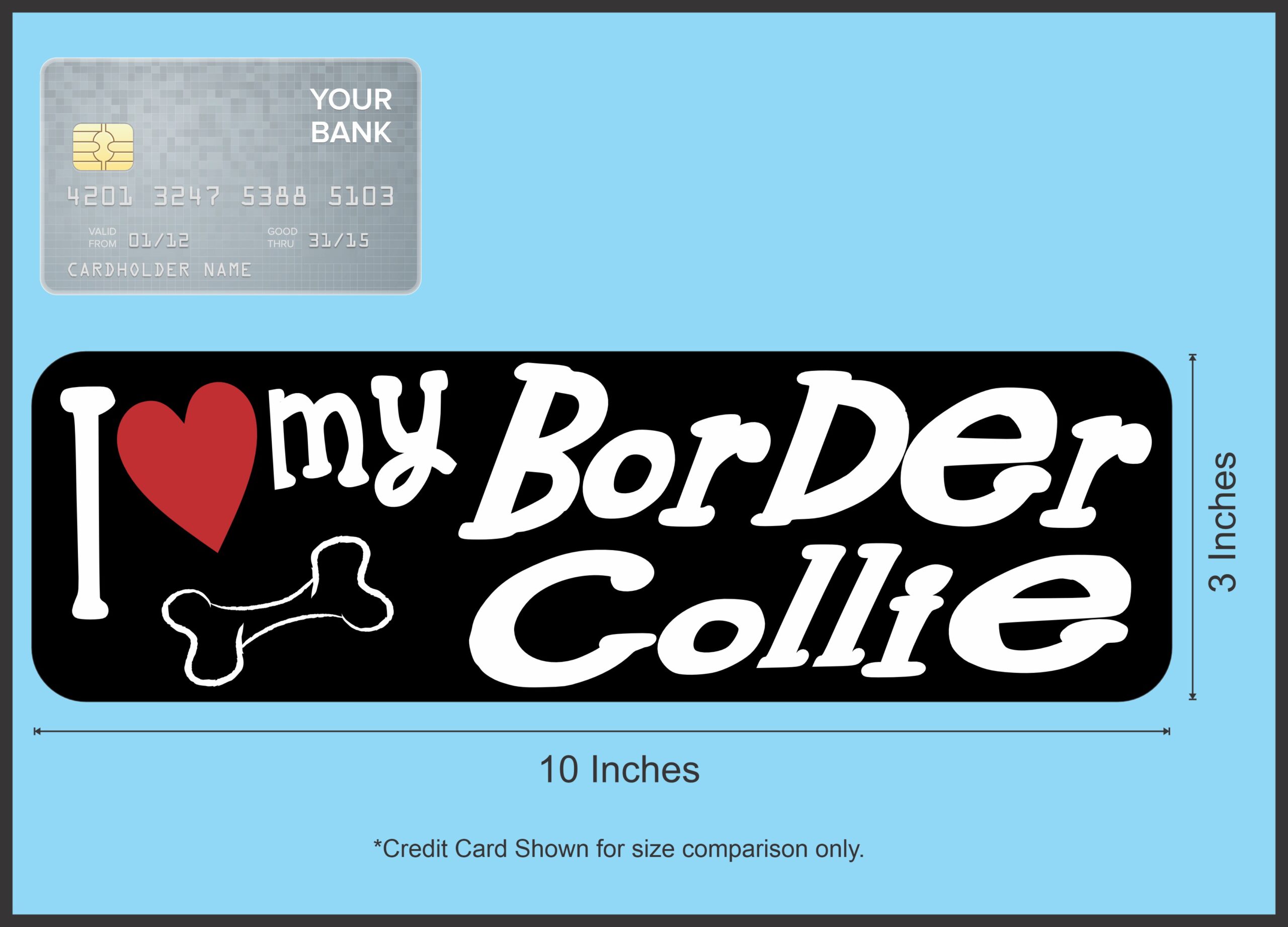 10in x 3in I Love My Border Collie Bumper Sticker Vinyl Truck Window Decal