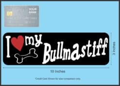 10in x 3in I Love My Bullmastiff Bumper Sticker Vinyl Truck Window Decal