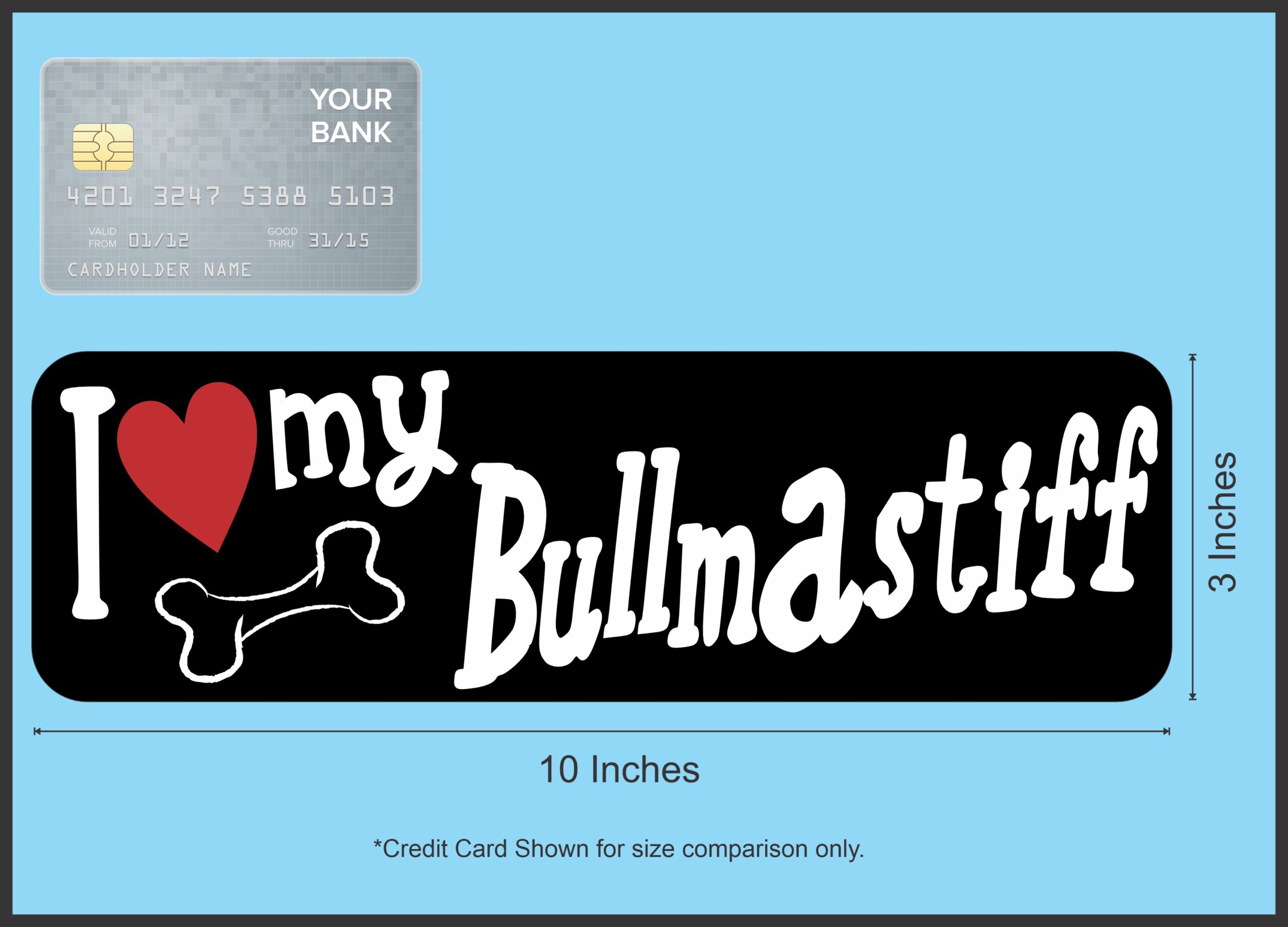 10in x 3in I Love My Bullmastiff Bumper Sticker Vinyl Truck Window Decal