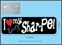 10in x 3in I Love My Shar-Pei Bumper Sticker Vinyl Truck Window Decal