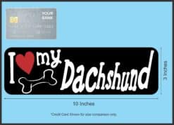 10in x 3in I Love My Dachshund Bumper Sticker Vinyl Truck Window Decal