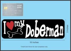 10in x 3in I Love My DoBerman Magnet Car Door Magnetic Truck Magnets