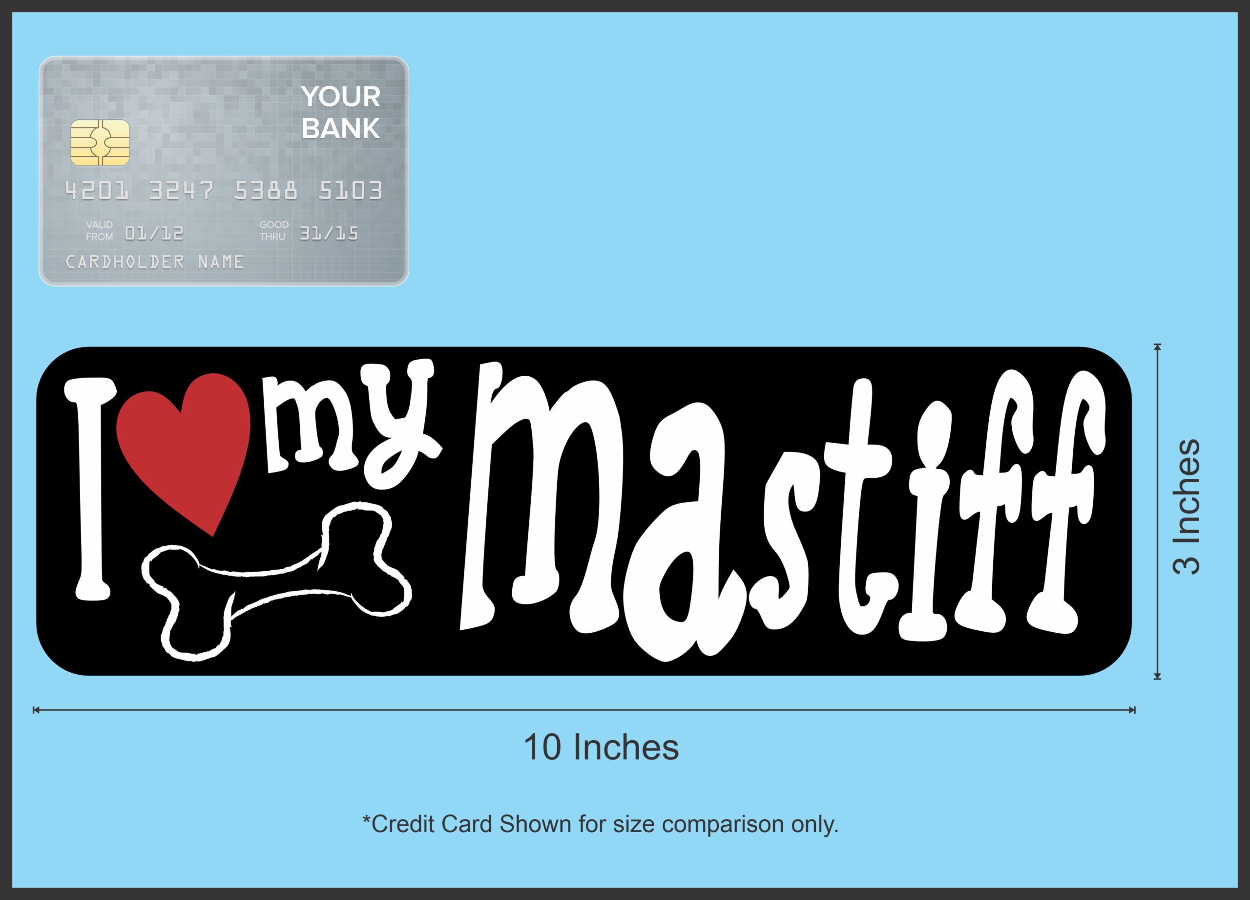 10in x 3in I Love My Mastiff Magnet Car Door Magnetic Truck Magnets