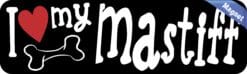 10in x 3in I Love My Mastiff Magnet Car Door Magnetic Truck Magnets
