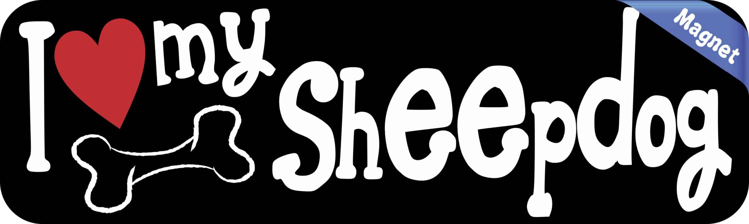 10in x 3in I Love My Sheepdog Magnet Car Door Magnetic Truck Magnets