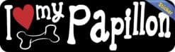 10in x 3in I Love My Papillon Bumper Sticker Vinyl Truck Window Decal