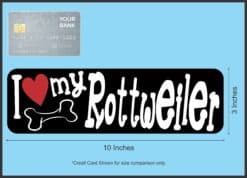 10in x 3in I Love My Rottweiler Magnet Car Door Magnetic Truck Dog Magnets