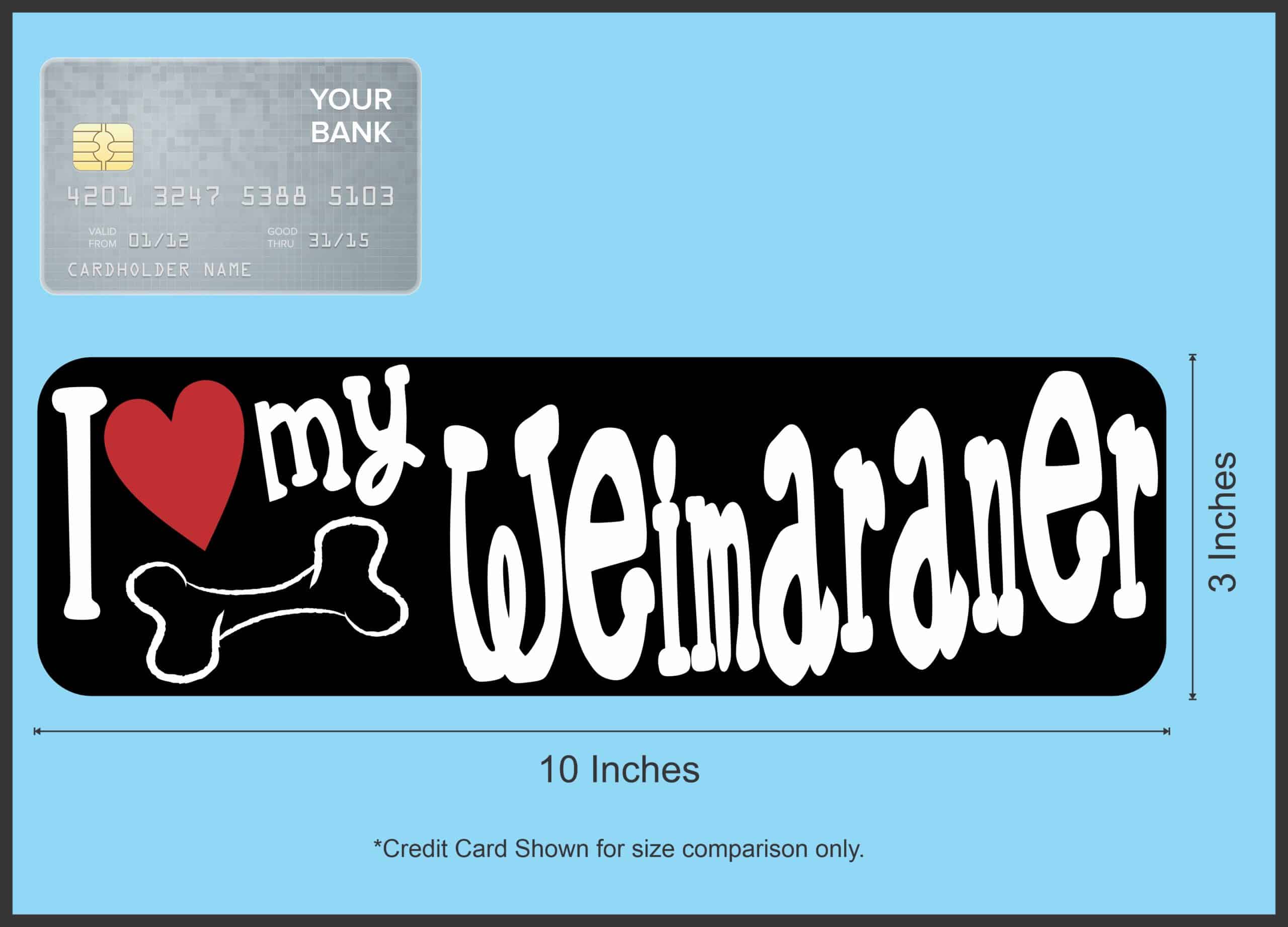 10in x 3in I Love My Weimaraner Bumper Sticker Vinyl Truck Window Decal Decals - Image 6