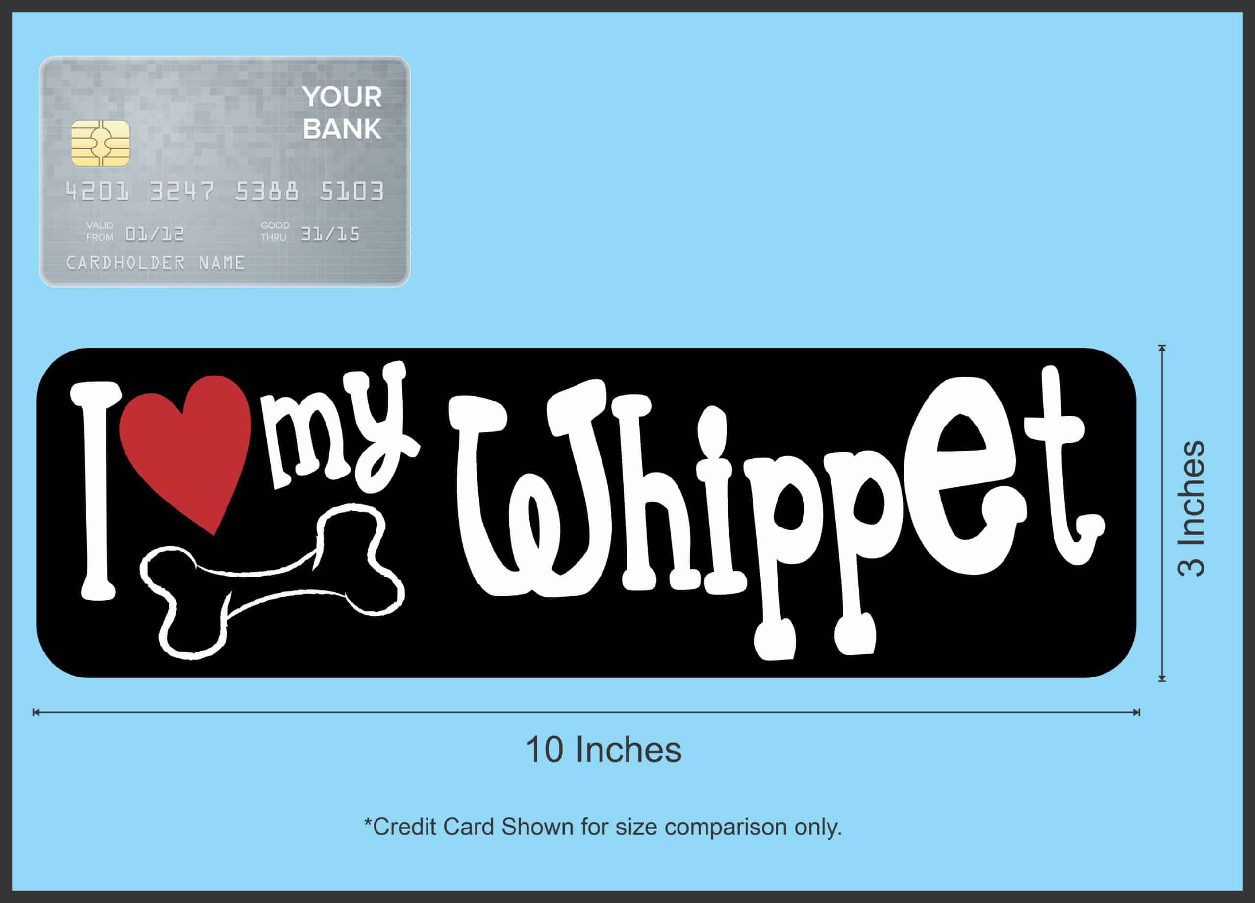 10in x 3in I Love My Whippet Bumper Sticker Vinyl Truck Window Decal Decals - Image 6