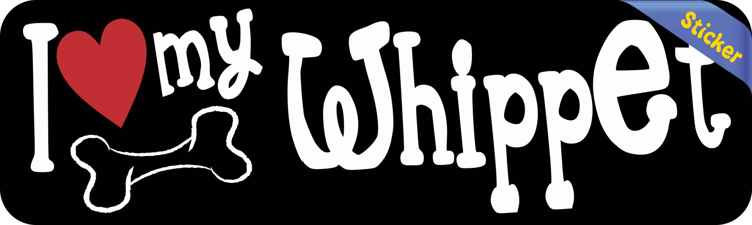 10in x 3in I Love My Whippet Bumper Sticker Vinyl Truck Window Decal Decals - Image 2