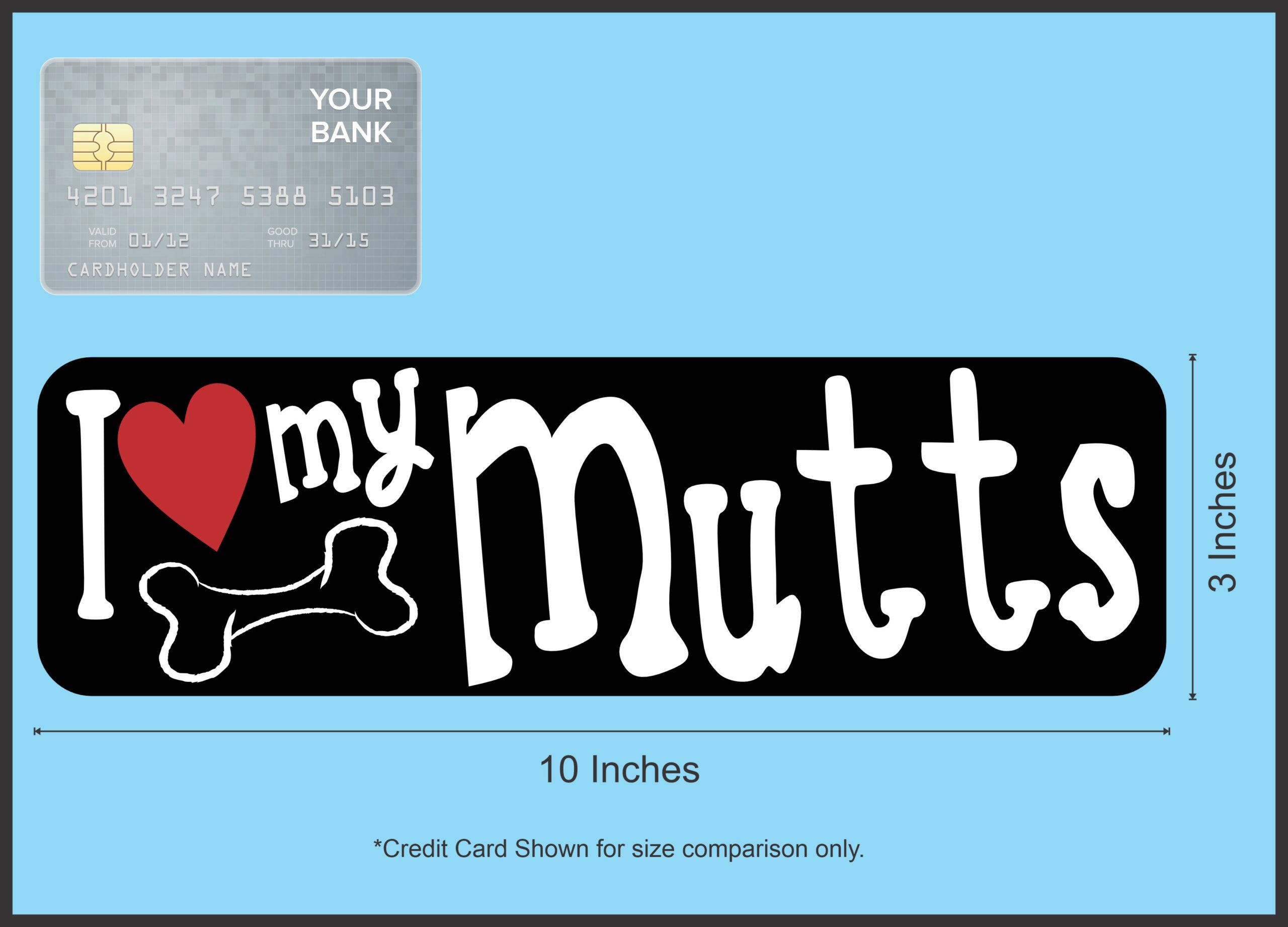 10in x 3in I Love My Mutts Bumper Sticker Vinyl Dog Truck Window