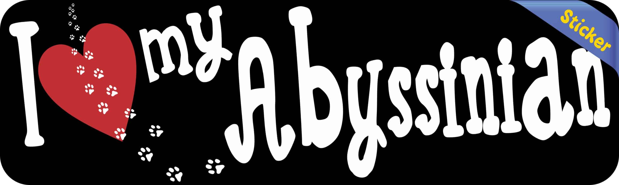 10in x 3in I Love My Abyssinian Bumper Sticker Cat Vinyl Truck Window Decal